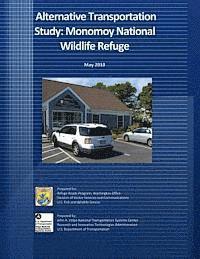 bokomslag Alternative Transportation Study: Monomoy National Wildlife Refuge: May 2010