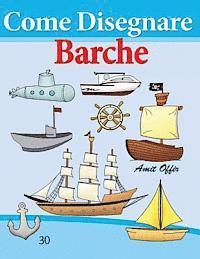 Come Disegnare: Barche: Disegno per Bambini: Imparare a Disegnare 1