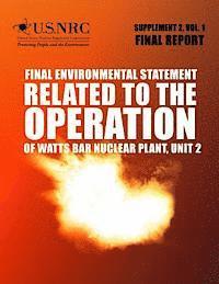 bokomslag Final Environmental Statement: Related to the Operation of Watts Bar Nuclear Plant, Unit 2 Supplement 2