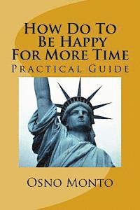 Osno Monto - How Do To Be Happy For More Time, Häftad