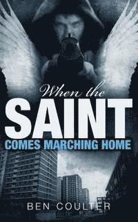 When The Saint Comes Marching Home 1