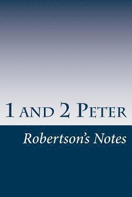 John C. Robertson - 1 and 2 Peter, Häftad