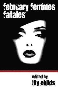 Lily Childs - February Femmes Fatales, Häftad