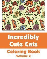 bokomslag Incredibly Cute Cats Coloring Book