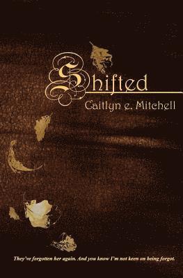 Caitlyn E. Mitchell - Shifted, Häftad