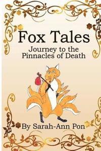 bokomslag Fox Tales: Journey to the Pinnacles of Death