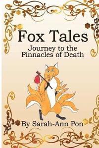 bokomslag Fox Tales: Journey to the Pinnacles of Death