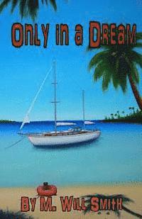 M. Will Smith - Only In a Dream, Häftad