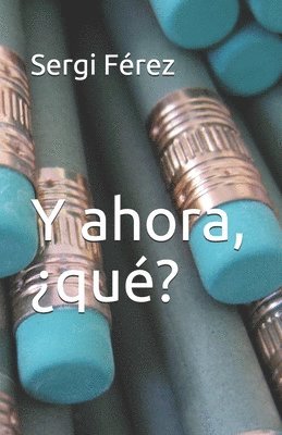 Y ahora, ¿qué? 1