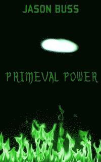 Primeval Power 1