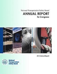 bokomslag National Transportation Annual Report to Congress: 2012 Annual Report