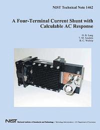 bokomslag A Four-Terminal Current Shunt with Calculable AC Response