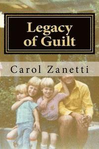 bokomslag Legacy of Guilt: Healing the scars of suffering and abuse through the lessons of South Korea's disenfranchised Amerasian children