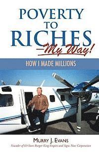 Poverty to Riches-My Way! 1