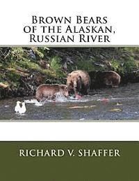 bokomslag Brown Bears of the Alaskan, Russian River: Brown Bears of the Alaskan, Russian River