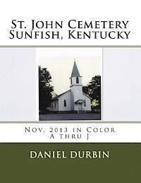 St. John Cemetery Sunfish, KY - Color A-J: November 2013 in Color A thru J 1