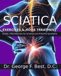 bokomslag Sciatica Exercises & Home Treatment: Simple, Effective Care For Sciatica and Piriformis Syndrome