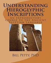 bokomslag Understanding Hieroglyphic Inscriptions: An Introductory Course to the Ancient Egyptian Language