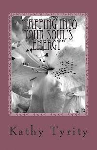 'tapping Into Your Soul's Energy': Spiritual Pathway 1