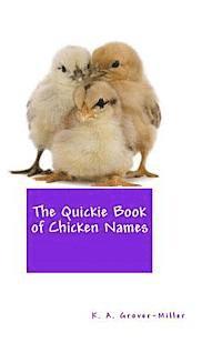 bokomslag The Quickie Book of Chicken Names