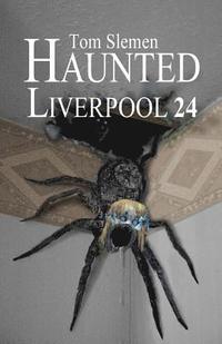 bokomslag Haunted Liverpool 24