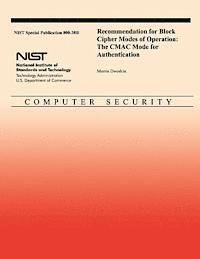 bokomslag Recommendation for Block Cipher Modes of Operation: The CMAC Mode for Authentication