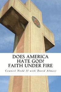 bokomslag Does America Hate God? Faith Under Fire