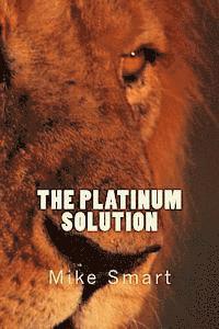 bokomslag The Platinum Solution