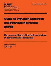 U. S. Department of Commerce - Guide to Intrusion Detection and Prevention Systems (IDPS), Häftad