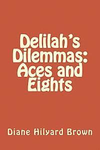 bokomslag Delilah's Dilemmas: Aces and Eights