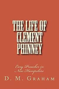 bokomslag The Life of Clement Phinney
