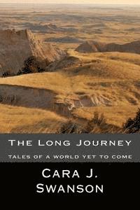 bokomslag The Long Journey: tales of a world yet to come