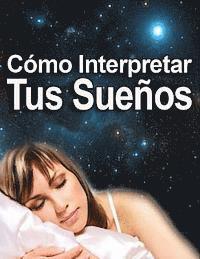 Cómo Interpretar los Sueños 1