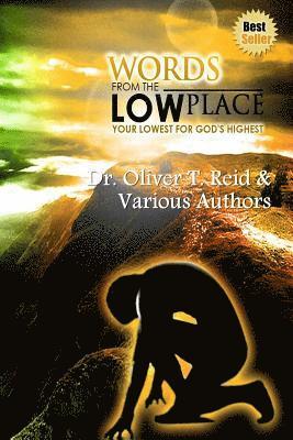 Words From The Low Place: Your Lowest for God's Highest 1