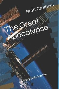 bokomslag The Great Apocalypse