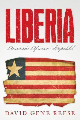 Liberia: America's African Stepchild 1