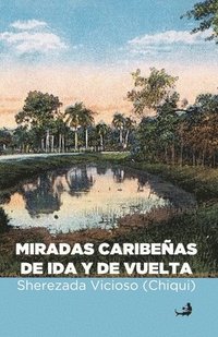 bokomslag Miradas caribeñas de ida y de vuelta