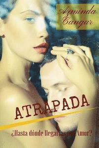 Azminda Cangar - Atrapada: Mujeres Fénix #1, Häftad