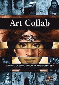 bokomslag Art Collab: Artistic Collaboration in the Digital Era