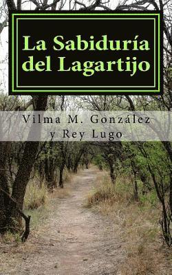 La Sabiduria del Lagartijo: Libro de pensamientos y reflexiones 1