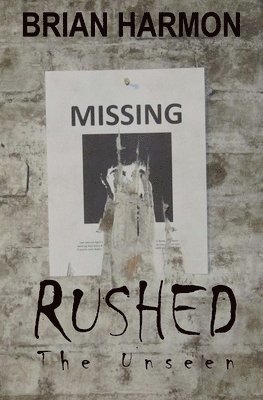 Rushed: The Unseen 1