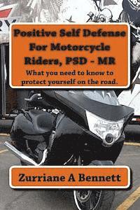 bokomslag Positive Self Defense for Motorcycle Riders, PSD-MR
