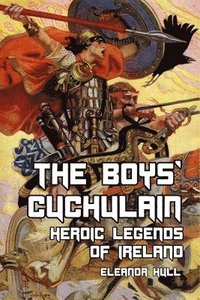 bokomslag The Boys' Cuchulain