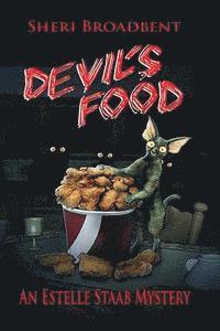 Sheri Broadbent - Devil's Food: An Estelle Staab Mystery-Book Two, Häftad