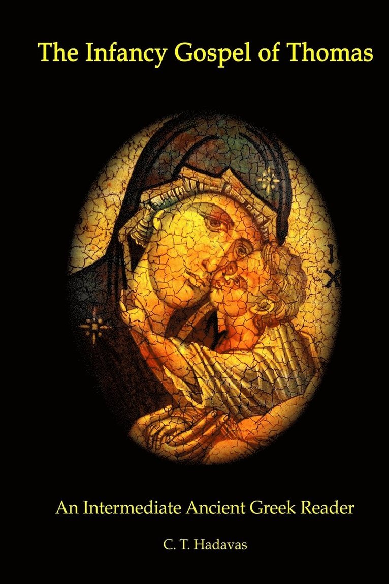 C T Hadavas - Infancy Gospel of Thomas, Häftad
