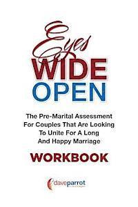 bokomslag Eyes Wide Open Workbook: The Pre-Marital Assessment For Couples That Are Looking To Unite For A Long And Happy Marriage