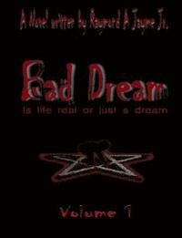 bokomslag Bad Dream: Is Life Real or Just a Dream