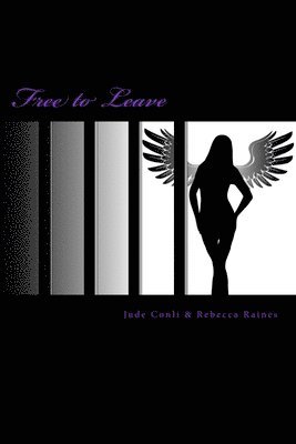 Free to Leave: Book One of the Free Girls Series 1