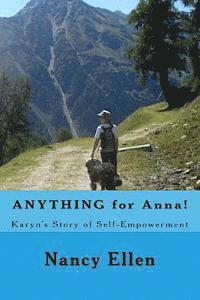 bokomslag ANYTHING for Anna!: Karyn's Story of Self-Empowerment