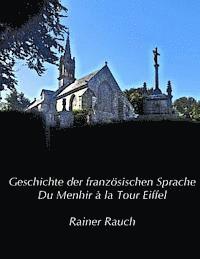 bokomslag Geschichte der französischen Sprache: Du Menhir à la Tour Eiffel